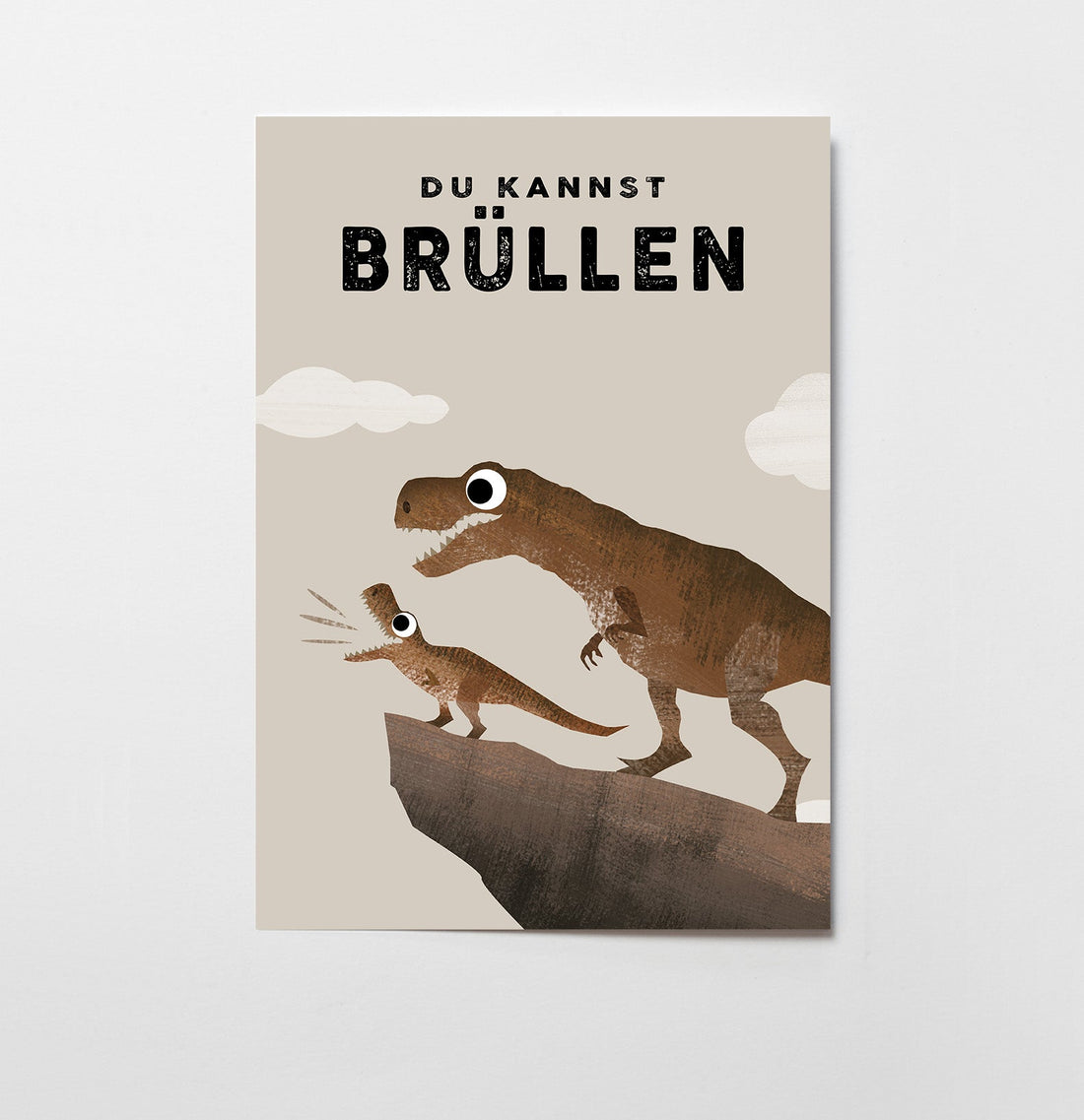 Du kannst BRÜLLEN - Poster - Kindermut